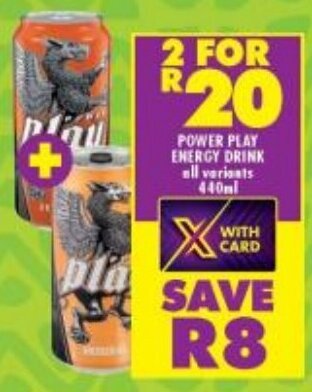 Shoprite POWER PLAY ENERGY DRINK all variants 440ml offer