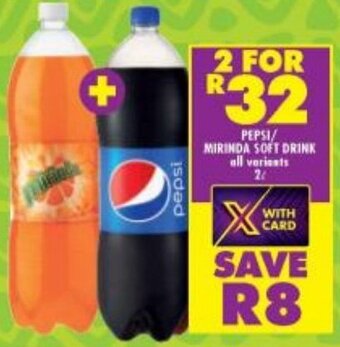 Shoprite PEPSI/ MIRINDA SOFT DRINK all variants 2L offer