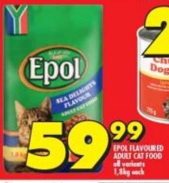 Shoprite EPOL FLAVOURED ADULT CAT FOOD all variants 1,8kg each offer