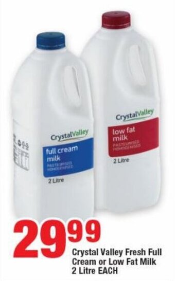 Crystal Valley Fresh Full Cream or Low Fat Milk 2 Litre EACH