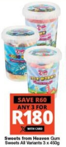 Sweets from Heaven Gum Sweets All Variants 3 x 450g offer at Checkers