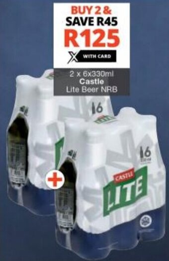 Checkers 2 x 6x330ml Castle Lite Beer NRB offer