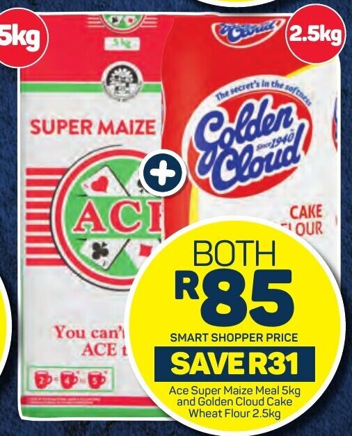 Ace Super Maize Meal 5kg and Golden Cloud Cake Wheat Flour 2.5kg offer