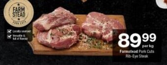 Checkers Farmstead Pork Cuts Rib-Eye Steak offer