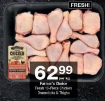 Checkers Farmer's Choice Fresh 16-Piece Chicken Drumsticks & Thighs offer