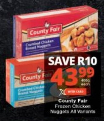 County Fair Frozen Chicken Nuggets All Variants offer at Checkers