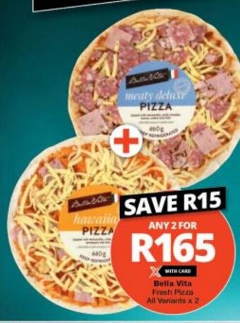 Checkers Bella Vita Fresh Pizza All Variants x 2 offer
