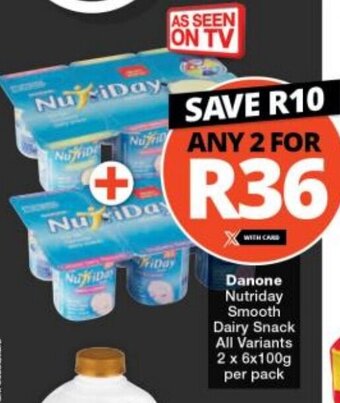 Checkers Danone Nutriday Smooth Dairy Snack All Variants 2 x 6x100g per pack offer