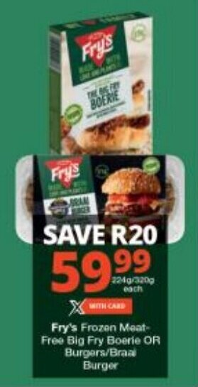 Checkers Fry's Frozen Meat-Free Big Fry Boerie OR Burgers/Braai Burger offer