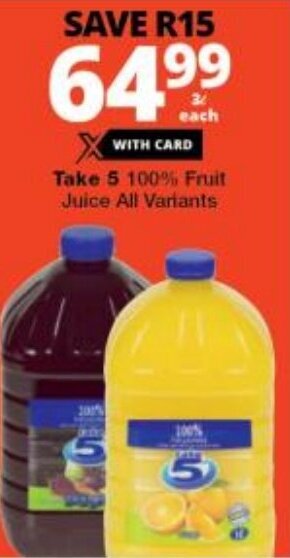 Checkers Take 5 100% Fruit Juice All Variants offer