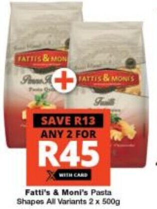 Checkers Fatti's & Moni's Pasta Shapes All Variants 2 x 500g offer