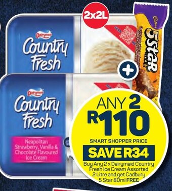 Pick n Pay Buy Any 2 x Dairymaid Country Fresh Ice Cream Assorted 2 Litre and get Cadbury 5 Star 80ml FREE offer