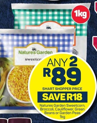 Pick n Pay Natures Garden Sweetcorn, Broccoli, Cauliflower, Green Beans or Garden Peas 1kg offer