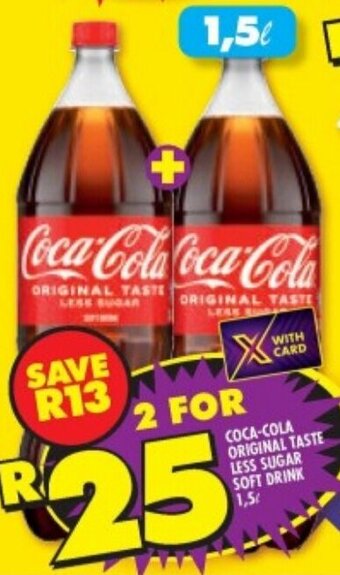 Shoprite COCA-COLA ORIGINAL TASTE LESS SUGAR SOFT DRINK 1,5L offer