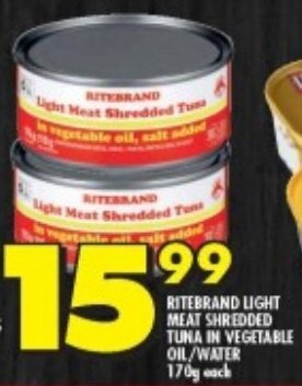 Shoprite RITEBRAND LIGHT MEAT SHREDDED TUNA IN VEGETABLE OIL/WATER 170g each offer