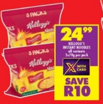 Shoprite KELLOGG'S INSTANT NOODLES all variants 5x70g per pack offer