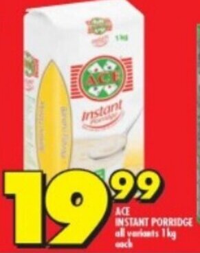 Shoprite ACE INSTANT PORRIDGE all variants 1kg each offer
