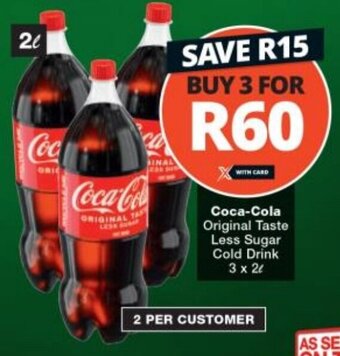 Checkers Coca-Cola Original Taste Less Sugar Cold Drink 3 x 2L offer