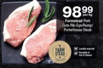 Checkers Farmstead Pork Cuts Rib-Eye/Rump/ Porterhouse Steak offer