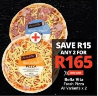 Checkers Bella Vita Fresh Pizza All Variants x 2 offer