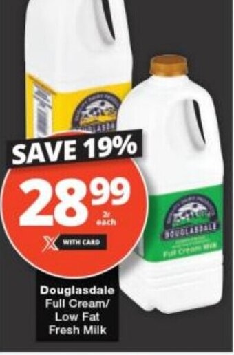 Checkers Douglasdale Full Cream Low Fat Fresh Milk offer