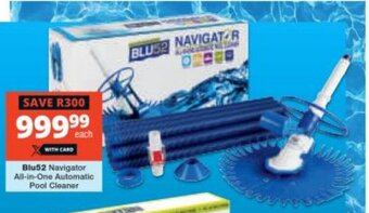 Checkers Blu52 Navigator All-in-One Automatic Pool Cleaner offer