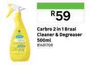 Leroy Merlin Carbro 2 in 1 braai cleaner & degreaser 81481708-500ml offer