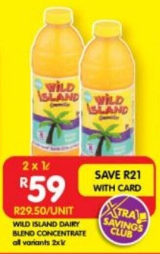 Shoprite WILD ISLAND DAIRY BLEND CONCENTRATE all variants 2x1L offer