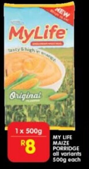 Shoprite MY LIFE MAIZE PORRIDGE all variants 500g each offer