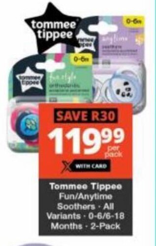 Checkers Tommee Tippee Fun/Anytime Soothers All Variants 0-6/6-18 Months 2-Pack offer
