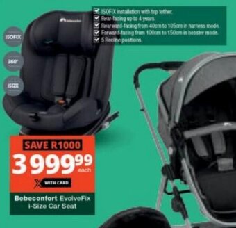 Checkers Bebeconfort EvolveFix I-Size Car Seat offer