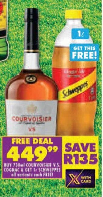 Shoprite BUY 750ml COURVOISIER V.S. COGNAC & GET 1L SCHWEPPES offer