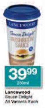 Checkers Lancewood Sauce Delight All Variants Each offer
