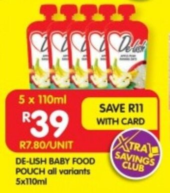 Shoprite DE-LISH BABY FOOD POUCH all variants 5x110ml offer