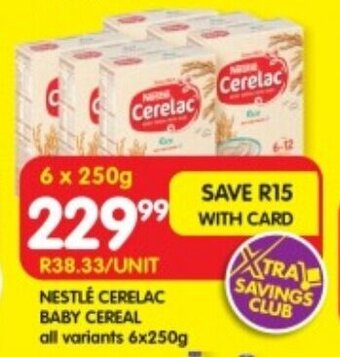 Shoprite NESTLÉ CERELAC BABY CEREAL all variants 6x250g offer
