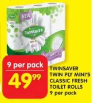 Shoprite TWINSAVER TWIN PLY MINI'S CLASSIC FRESH TOILET ROLLS 9 per pack offer