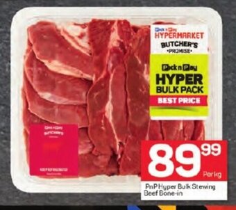 Pick n Pay PnP Hyper Bulk Stewing Beef Bone-in offer