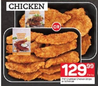 Pick n Pay PnP Crumbed Chicken Strips or Schnitzel offer