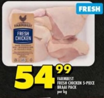 Shoprite FARMBEST FRESH CHICKEN 5-PIECE BRAAI PACK per kg offer
