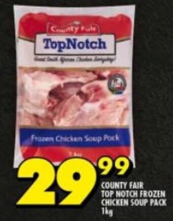 Shoprite COUNTY FAIR TOP NOTCH FROZEN CHICKEN SOUP PACK 1kg offer