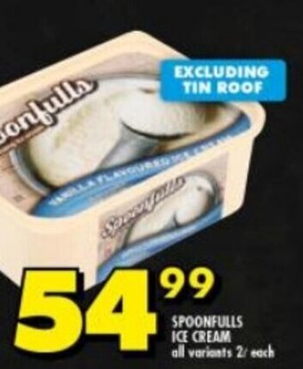 Shoprite SPOONFULLS ICE CREAM all variants 2L each offer