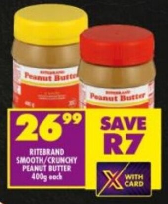 Shoprite RITEBRAND SMOOTH/CRUNCHY PEANUT BUTTER 400g each offer