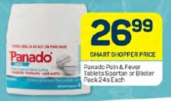 Pick n Pay Panado Pain & Fever Tablets Spartan or Blister Pack 24s Each offer