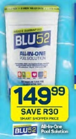 Pick n Pay BLU52 All-In-One Pool Solution offer