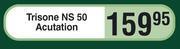 Trisone ns 50 acutation