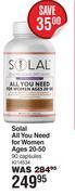 Solal all you need for women ages 20-50 90 capsules