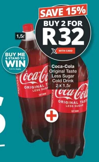 Checkers Coca-Cola Original Taste Less Sugar Cold Drink 2 x 1.5L offer