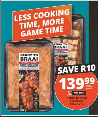 Checkers Ready to Braai Espetadas All Variants offer