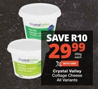 Checkers Crystal Valley Cottage Cheese All Variants offer