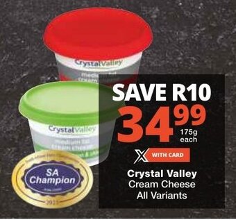 Checkers Crystal Valley Cream Cheese All Variants offer